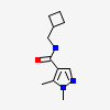 ~{N}-(cyclobutylmethyl)-1,5-dimethyl-pyrazole-4-carboxamide